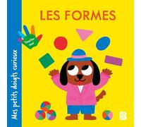 Mes petits doigts curieux - Les formes