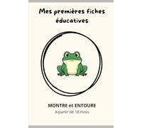 Mes premières fiches éducatives: Montre et entoure