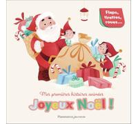 Mes premières histoires animées - Joyeux Noël !: Flaps, tirettes, roues...