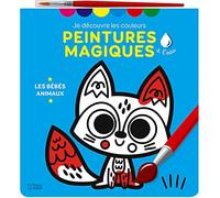 Mes Premières Peintures magiques - Les Bébés animaux - Dès 3 ans: Avec 1 pinceau