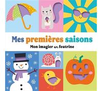 Mes premières saisons: Mon imagier en feutrine