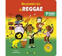 Mes premiers airs de reggae - Livre sonore et d'éveil avec 7 puces sonores - Bébé dès 6 mois