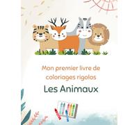 Mes premiers coloriages: Livre de coloriages pour enfant