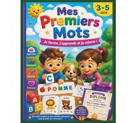 Mes Premiers Mots - Je forme, j’apprends et je colorie !