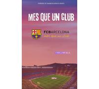 Més Que Un Club: Inside FC Barcelona’s Soul