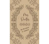Mes Recettes: Cahier de Cuisine avec 52 cartes à compléter pour vos Produits de Boulangerie et Délicieux Desserts ... Format A5/110 pages.03