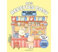 Mes recettes cosy - Ma cantine kawai: En bonus, 1 décor & 1 planche de stickers: 39683