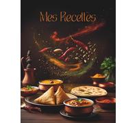 Mes Recettes préférées - Carnet de recettes grand format A4 à remplir avec vos 100 recettes adorées