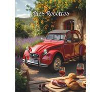Mes Recettes préférées - Carnet de recettes grand format A4 à remplir avec vos 100 recettes adorées