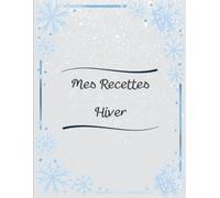 Mes Recettes préférées - Carnet de recettes grand format A4 à remplir avec vos 100 recettes adorées
