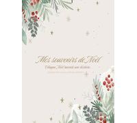 Mes souvenirs de Noël - Petit Pas & Grandes Histoire