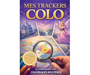 Mes trackers colo: Le compagnon des coloriages mystères