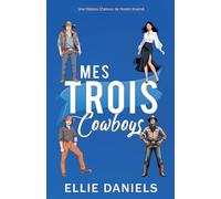 Mes Trois Cowboys: Une Histoire D'Amour de Harem Inverse: 2