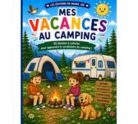 Mes Vacances au Camping: 40 dessins à colorier pour apprendre le vocabulaire du camping
