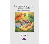 Mes vacances avec mes grands-parents