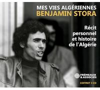 Mes Vies Algeriennes-Recit Personnel Et Histoire D
