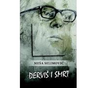 Meša Selimović Derviš i smrt (Copertina rigida)