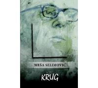 Meša Selimović Krug (Tascabile)
