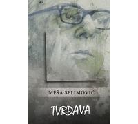 Mesa Selimovic Tvrđava (Tascabile)