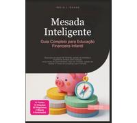 Mesada Inteligente: Guia Completo para Educação Financeira Infantil