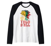 Mese della Storia Nera afroamericano Che Abbiamo Detto Maglia con Maniche Raglan