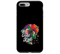 Mese della storia nera che abbiamo detto a tutte le donne afroamericane Custodia per iPhone 7 Plus/8 Plus