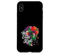 Mese della storia nera che abbiamo detto a tutte le donne afroamericane Custodia per iPhone XS Max