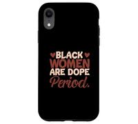 Mese della storia nera Le donne nere della melanina sono periodo della droga Custodia per iPhone XR