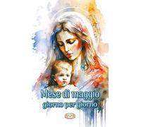 Mese di Maggio. Giorno per giorno