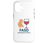 Mese di sensibilizzazione sui disturbi dello spettro alcolico fetale (FASD) Custodia per iPhone 16