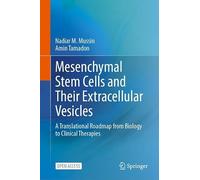 Mesenchymal Stem Cells and Their Extracellular Vesicles: A Translational Roadmap from Biology to Clinical Therapies