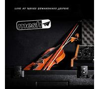 Mesh - Live At Neues Gewandhaus Leipzig