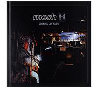 Mesh - Looking Skyward