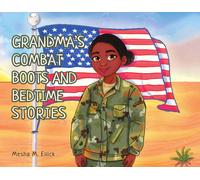Mesha M Ellick Grandma's Combat Boots and Bedtime Stories (Tascabile)