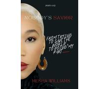 Mesha Williams Nobody's Savior (Tascabile)