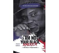 Me'shorn T Floyd Daniels I Am Not Your Black, America (Copertina rigida)
