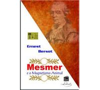 mesmer e o magnetismo animal ernest bersot