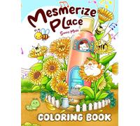 Mesmerize Place: Coloring Book for Teens and Adults Featuring Cozy Little Worlds with Tiny Friends for Relaxation and Stress Relief.