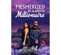 Mesmerized By A Hood Millionaire (DVD) Donnasha Hubbard Lataska Hinton Twyla T.