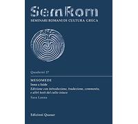 Mesomede. Inno a Iside. Edizione con introduzione, traduzione, commento, e altri testi del culto isiaco. Nuova ediz.