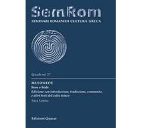 Mesomede. Inno a Iside. Edizione con introduzione, traduzione, commento, e altri testi del culto isiaco. Nuova ediz.