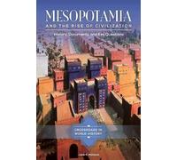 Mesopotamia and the Rise of Civilization (Copertina rigida)