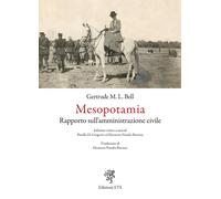 Mesopotamia. Rapporto sull'amministrazione civile - [Edizioni ETS]