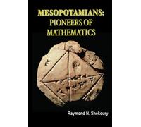 Mesopotamians: Pioneers of Mathematics