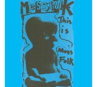 Mess Folk - This Is Mess Folk...and More!