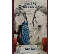 Mess of Contradictions: The Inconclusive Search for Home