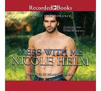 Mess With Me (La serie Mile High Romance)