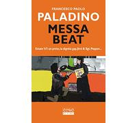 Messa beat. Estate '67: un prete, la dignità gay, Jimi & Sgt. Pepper...