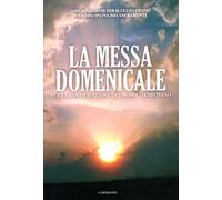 Messa domenicale per la santificazione del popolo cristiano