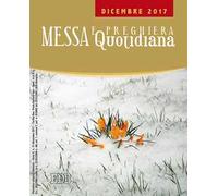 Messa e preghiera quotidiana (2017). Vol. 12: Dicembre 2017.